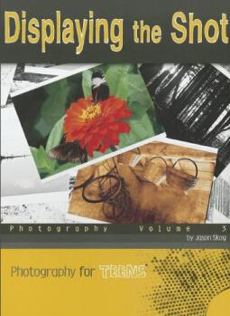 Displaying the Shot (Photography for T