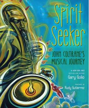 Spirit Seeker: John Coltrane's Musical