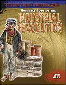 Horrible Jobs of the Industrial Revolu