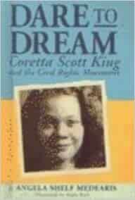 Dare to Dream: Coretta Scott King and 