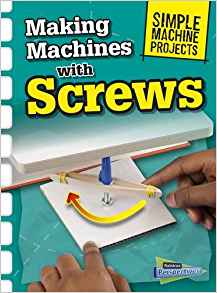 Making Machines with Screws (Raintree 