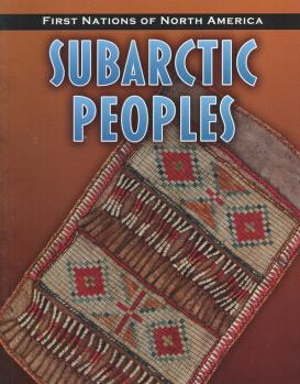 Subarctic Peoples (First Nations of No