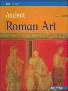 Ancient Roman Art (Art in History)