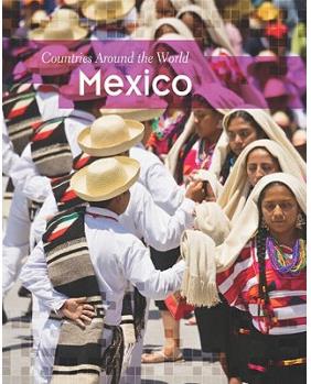 Mexico (Countries Around the World) 墨西