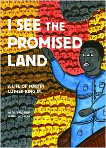 I See the Promised Land: A Life of Mar