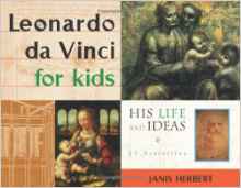 Leonardo da Vinci for Kids: His Life a