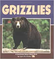 Grizzlies (A Carolrhoda Nature Watch B