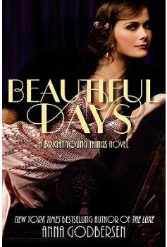 Beautiful Days: A Bright Young Things 
