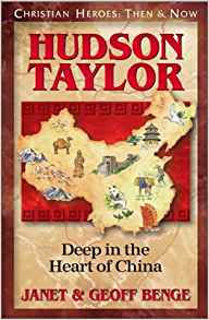 Hudson Taylor: Deep in the Heart of Ch