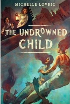 The Undrowned Child  [9岁及以上]