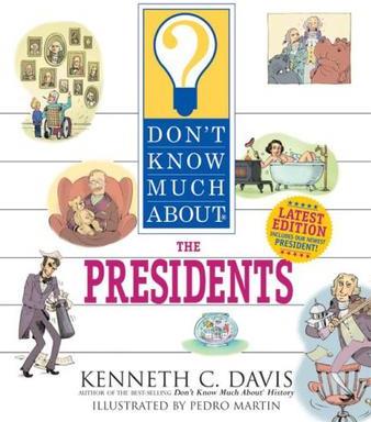 Don't Know Much about the Presidents