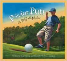 P is for Putt: A Golf Alphabet (Sports