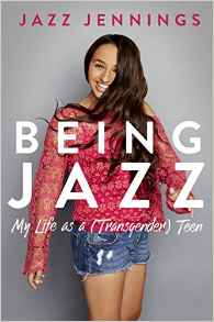Being Jazz: My Life as a (Transgender)
