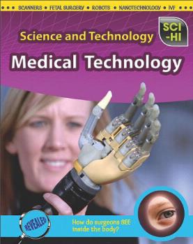 Medical Technology (Sci-Hi: Science an