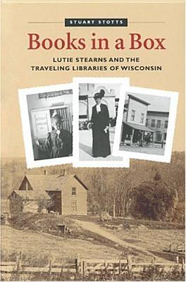 Books in a Box: Lutie Stearns and the 