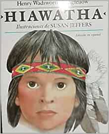 Hiawatha (Spanish Edition)
