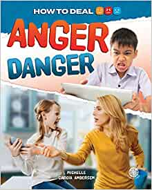 How to Deal Anger Danger