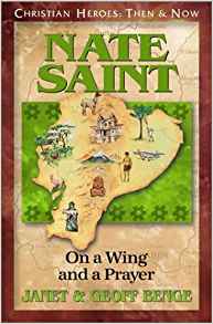 Nate Saint: On a Wing and a Prayer (Ch
