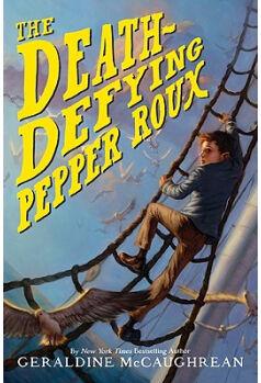 The Death-Defying Pepper Roux