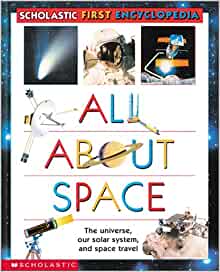 Scholastic's First...all About Space F