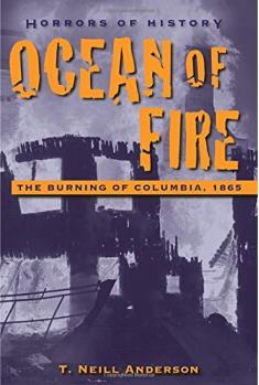 Ocean of Fire: The Burning of Columbia
