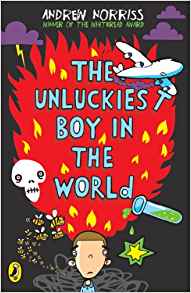Unluckiest Boy in the World