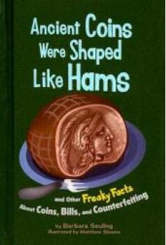 Ancient Coins Were Shaped Like Hams: A