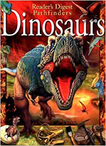 Dinosaurs (Reader's Digest Pathfinders