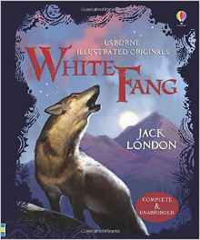White Fang (Illustrated Originals)