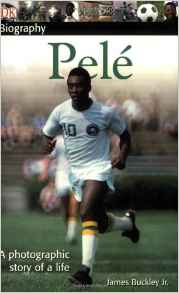 DK Biography: Pele