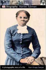 DK Biography: Harriet Tubman