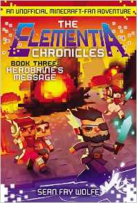 The Elementia Chronicles#3:Herobrine's