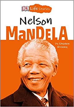DK Life Stories: Nelson Mandela