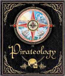Pirateology: The Pirate Hunter's Compa