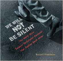 We Will Not Be Silent: The White Rose 