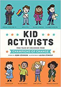 Kid Activists: True Tales of Childhood