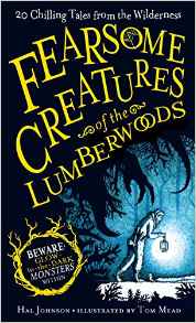 Fearsome Creatures of the Lumberwoods: