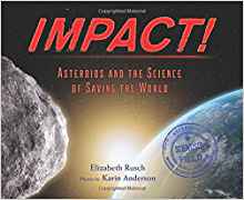 Impact!: Asteroids and the Science of 