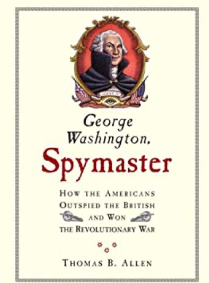 George Washington, Spymaster: How the 