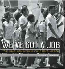 We've Got a Job: The 1963 Birmingham C