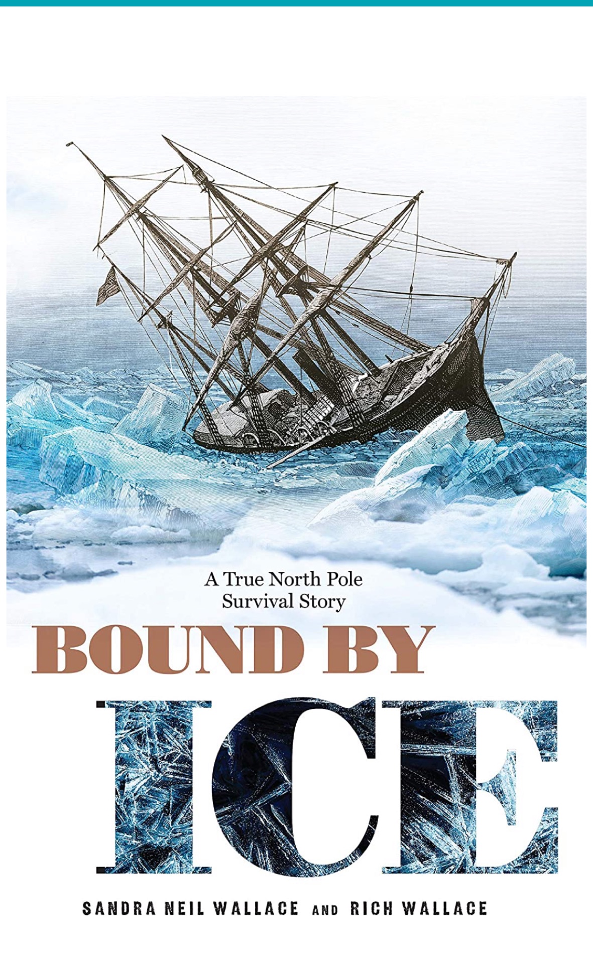 Bound by Ice: A True North Pole Surviv