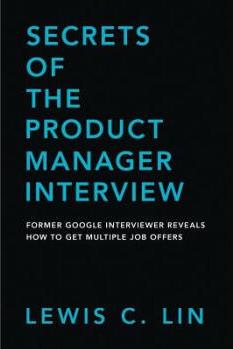Secrets of the Product Manager Intervi