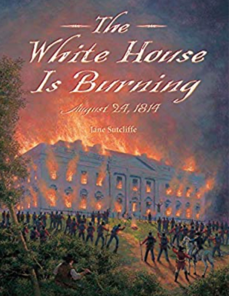 The White House Is Burning: August 24,