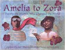 Amelia to Zora: Twenty-Six Women Who C