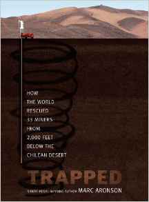 Trapped: How the World Rescued 33 Mine