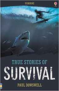 Usborne Books True Stories of Survival