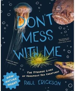 Don't Mess with Me : The Strange Lives