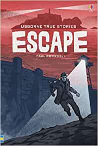 True Stories of Escape (Young Reading 