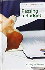 Passing a Budget (How Government Works