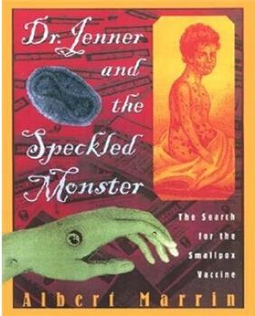 Dr. Jenner and the Speckled Monster  [